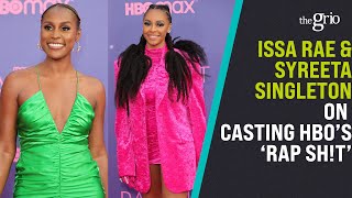 Issa Rae & Syreeta Singleton on Casting HBO Max's 'Rap Sh!t'