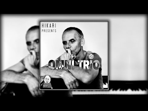 Hikari Presents: Omni Trio (Best Of Omni Trio Mix)