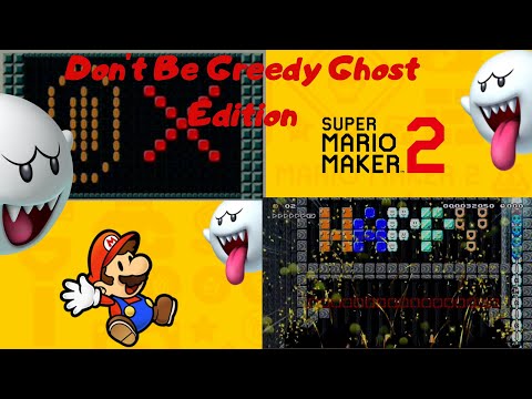Super Mario Maker 2 - Don't be Greedy Mario (Ghost edition) by PowerNongX