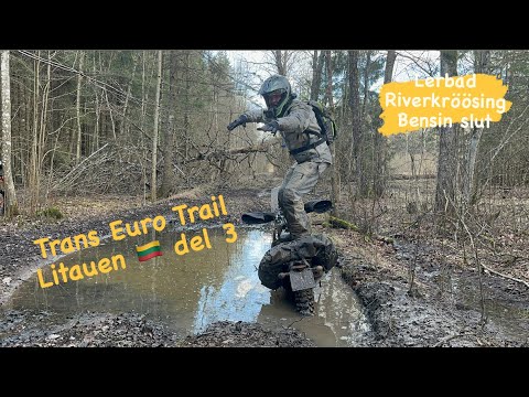 Trans Euro Trail del 3 Litauen bada i lera & 4 gradigt vatten