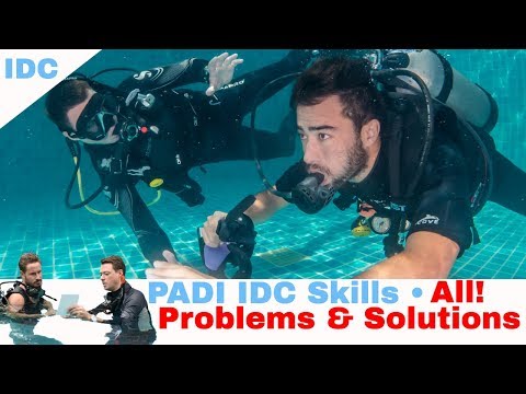 PADI IDC Skills Problems and Solutions • PADI IDC Course - PADI IE Exam