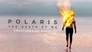 Creatures of Habit Music Video