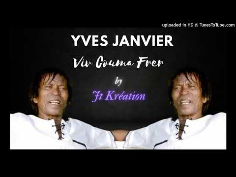 YVES JANVIER - viv couma frer