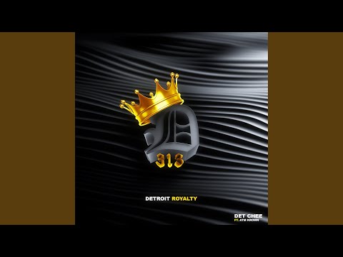 Detroit Royalty (feat. ATM Krown)