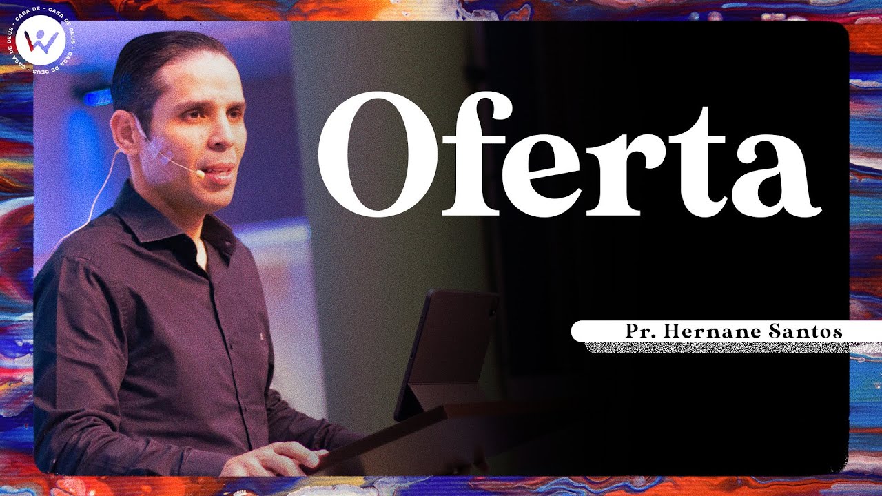 Oferta | Pr. Hernane Santos