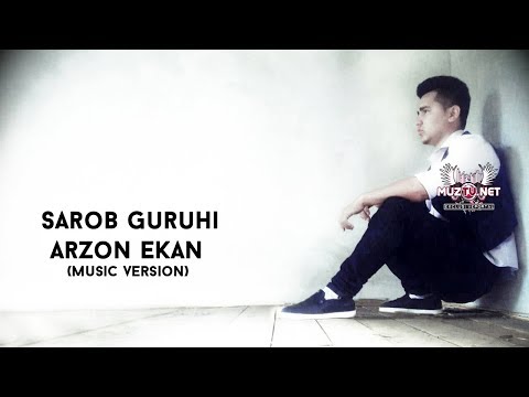 Sarob Guruhi - Arzon Ekan | Сароб Гурухи - Арзон Екан