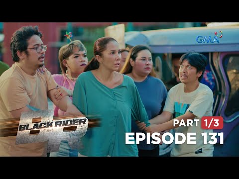 Black Rider: Ang bubog ng mapaghiganting kapitana (Full Episode 131 – Part 1/3)
