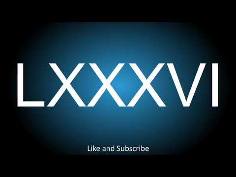 Meaning of the Roman Numeral - LXXXVI.
