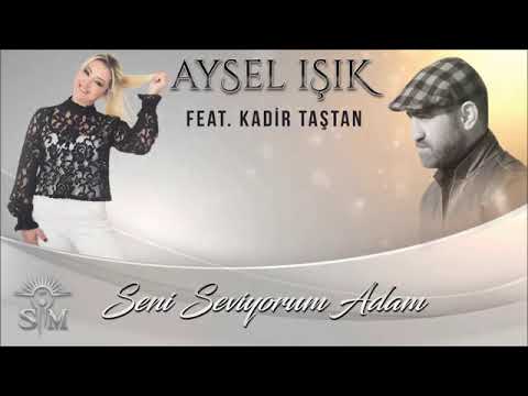 seni seviyorum adam  Aysel IŞIK &  Kadir TAŞTAN  Engin Işık SON IŞIK MÜZİK YAPIM ŞİRKETİ ETİKETLİ