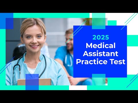 Medical Assistant Practice Test  2025 (100 Questions with Explained Answer)