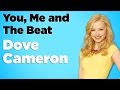 Dove Cameron - You, Me and The Beat (Lyrics ...