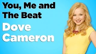 Dove Cameron - You, Me and The Beat (Lyrics)