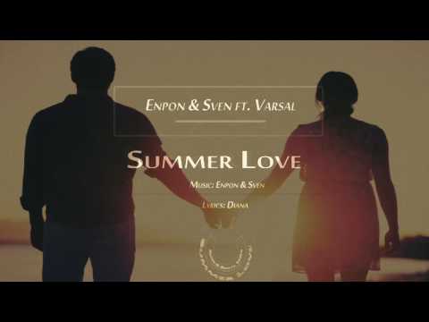 Enpon & Sven ft  DIANA  ◣ Summer Love ◥ 【 Audio Release 】
