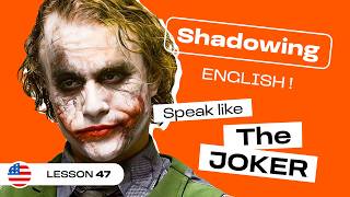 THE JOKER Shadowing - Improve your articulation & Fluency in English (lesson #47)