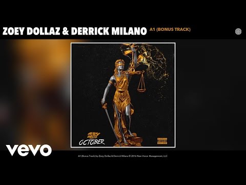 Zoey Dollaz, Derrick Milano - A1 (Bonus Track) (Audio)