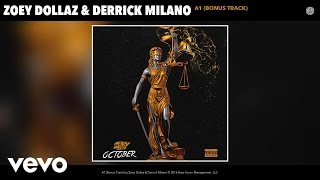 Zoey Dollaz, Derrick Milano - A1 (Bonus Track) (Audio)