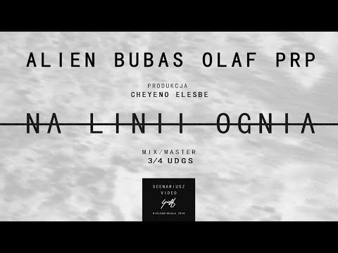 ALIEN x BUBAS feat OLAF PRP - NA LINII OGNIA prod CHEYENO LSB