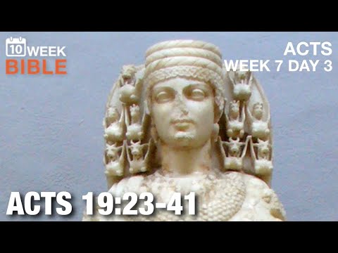 Great is Artemis of the Ephesians! | Acts 19:23-41 | Week 7 Day 3 Study of Acts