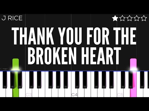 J Rice - Thank You For The Broken Heart | EASY Piano Tutorial