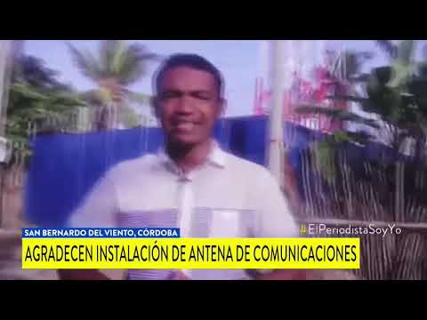 AGRADECIMIENTO DEL LOGRO DE LA ANTENA EN JOSÉ MANUEL DE ALTAMIRA SAN BERNARDO DEL VIENTO CORDOBA