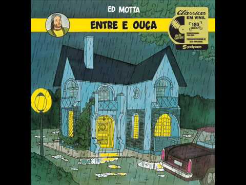 Entre e Ouça - Ed Motta