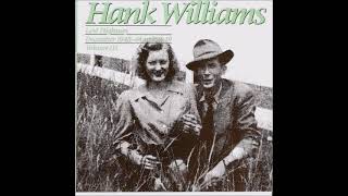 I'm Goin' Home ~ Hank Williams (Digitally restored overdub)