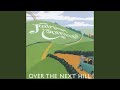 Over the Next Hill