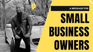Every Small Business Owner Needs to Hear This | Robbie Cornelius