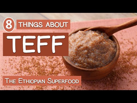 8 Dinge über Teff, das glutenfreie äthiopische Superfood