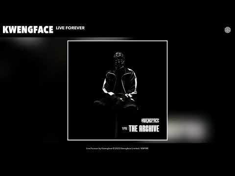 Kwengface - Live Forever (Official Audio)