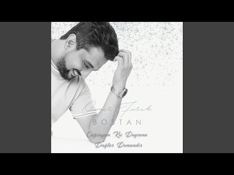 Çağırıyom Kız Duysana Dağlar Dumandır