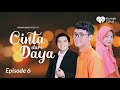 CINTA DARI DAYA Eps 6 Web Series Ramadhan Bikin Baper