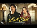 Last Call - Amit Saini Rohtakiya, Feat. Vishaka Jaatni | New Haryanvi Song 2024, HP