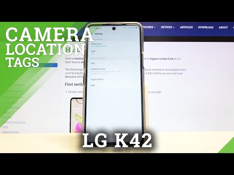 How to Set Camera Location Tags in LG K42 – Find Location Option