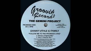 Danny Vitale & Family - Follow Me To The Promised Land (Danny's Original Mix)