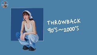 Throwback 90's~ 2000's R&B