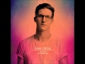 Dan Croll - From Nowhere (Ben Gomori's remix ...