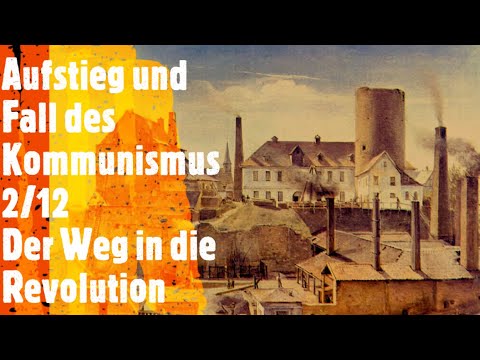 Aufstieg und Fall des Kommunismus 2/12 - Der Weg in die Revolution