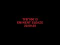 TFB™00013 // EMINENT SLEAZE // 22.09.20