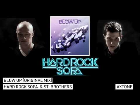 Hard Rock Sofa & St. Brothers - Blow Up (Original Mix)