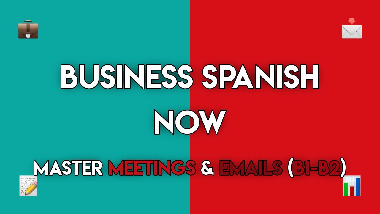 Master Professional Spanish: Business Meetings & Communication (B1-B2)