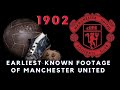 Manchester United v Burnley - 1902 - Earliest Known Footage of Man United.