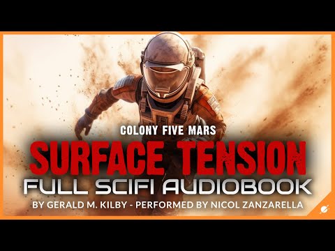 Science Fiction Audiobook: Surface Tension, Colony Five Mars. Full Length and Unabridged