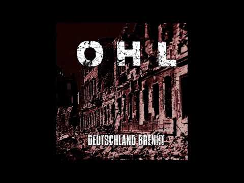 OHL - DEUTSCHLAND BRENNT