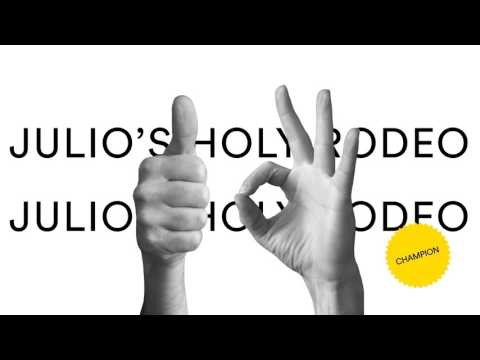Champion - Julio's Holy Rodeo (audio)