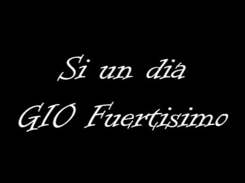 Si un dia - GIO Fuertisimo (1994)