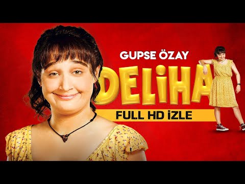 Deliha - Tek Parça HD İzle