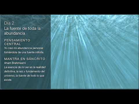 Deepak Chopra - Día 2 Reto de Meditación Creando Abundancia