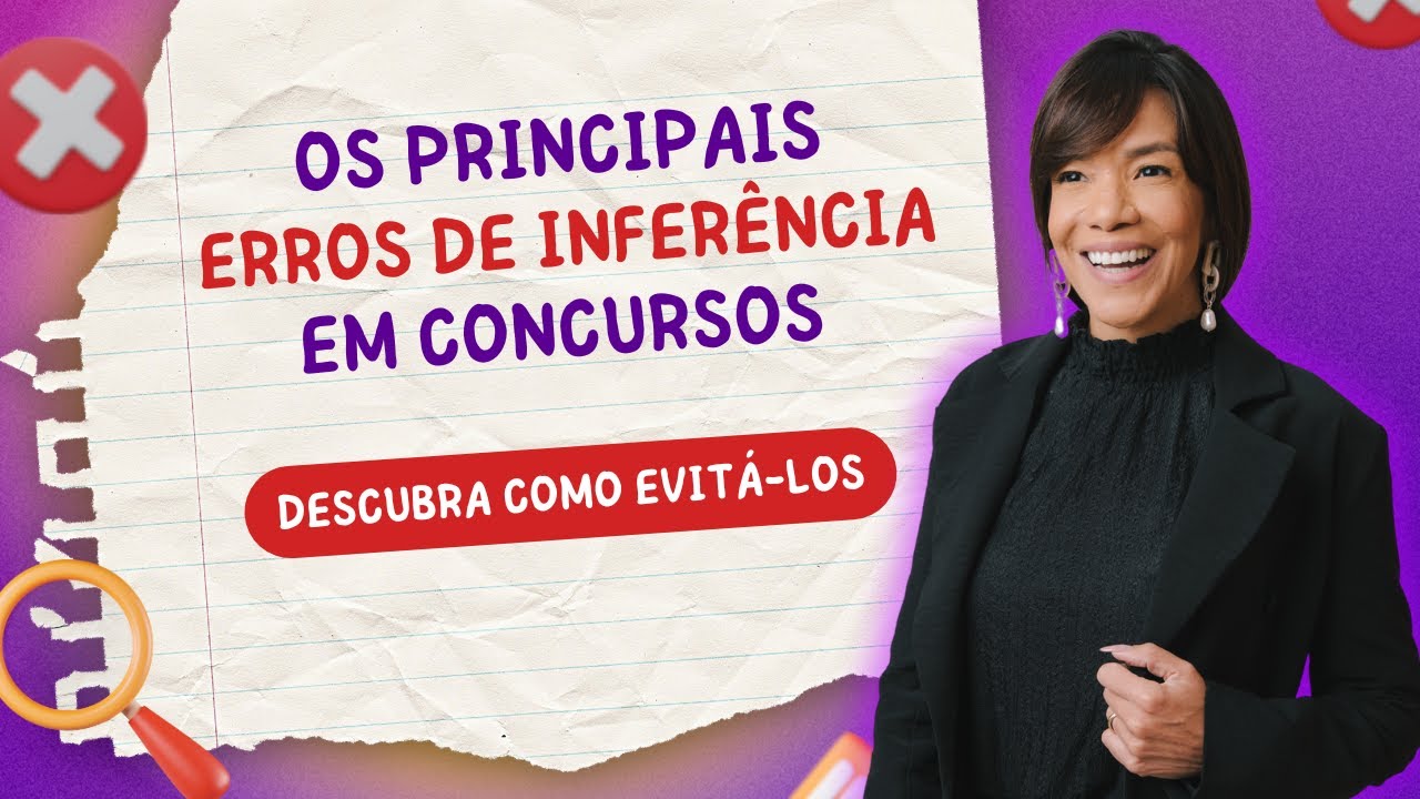 ❌ Inferência em Concursos: evite os principais erros e aumente as suas chances de aprovação!