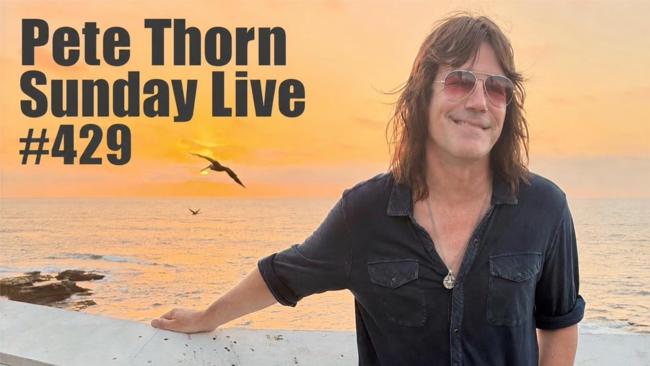 Pete Thorn Sunday Live #429